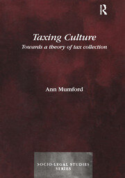 Taxing Culture: Towards a Theory of Tax Collection Law book cover
