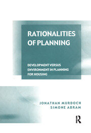 Rationalities of Planning: Development Versus Environment in Planning for Housing book cover