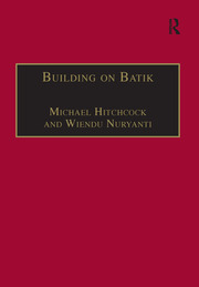 Building on Batik: The Globalization of a Craft Community book cover