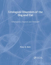 Urological Disorders of the Dog and Cat: Investigation, Diagnosis, Treatment book cover