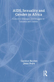 AIDS Sexuality and Gender in Africa: Collective Strategies and Struggles in Tanzania and Zambia book cover