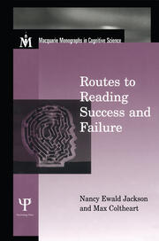 Routes To Reading Success and Failure: Toward an Integrated Cognitive Psychology of Atypical Reading book cover