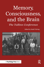 Memory, Consciousness and the Brain: The Tallinn Conference book cover