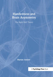 Handedness and Brain Asymmetry: The Right Shift Theory book cover