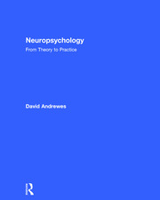 Neuropsychology: From Theory to Practice book cover