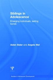 Siblings in Adolescence: Emerging individuals, lasting bonds book cover