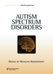Autism Spectrum Disorders: A Special Issue of Child Neuropsychology book cover