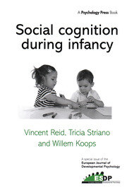 Social Cognition During Infancy: A Special Issue of the European Journal of Developmental Psychology book cover