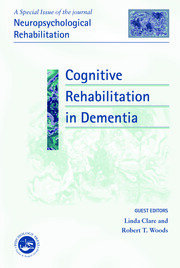 Cognitive Rehabilitation in Dementia: A Special Issue of Neuropsychological Rehabilitation book cover