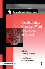 Rehabilitation of Spoken Word Production in Aphasia: A Special Issue of Aphasiology book cover