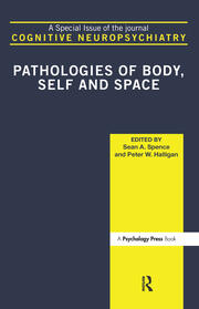 Pathologies of Body, Self and Space: A Special Issue of Cognitive Neuropsychiatry book cover