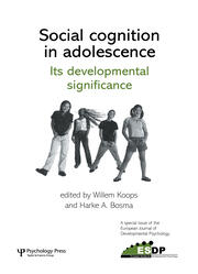 Social Cognition in Adolescence: Its Developmental Significance: A Special Issue of the European Journal of Developmental Psychology book cover