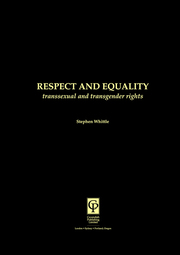 Respect and Equality: Transsexual and Transgender Rights book cover