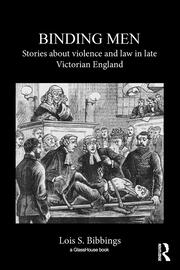 Binding Men: Stories About Violence and Law in Late Victorian England book cover
