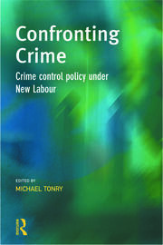 Confronting Crime: Crime control policy under new labour book cover