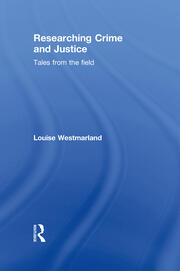 Researching Crime and Justice: Tales from the Field book cover