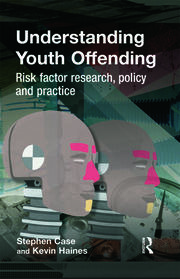 Understanding Youth Offending: Risk Factor Reserach, Policy and Practice book cover