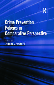 Crime Prevention Policies in Comparative Perspective book cover