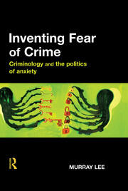 Inventing Fear of Crime book cover
