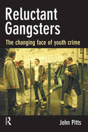 Reluctant Gangsters: The Changing Face of Youth Crime book cover