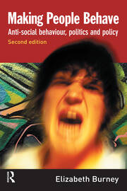 Making People Behave: Anti-social Behaviour, Politics and Policy book cover
