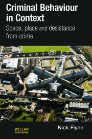 Criminal Behaviour in Context: Space, Place and Desistance from Crime book cover