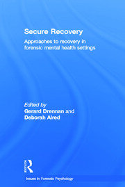 Secure Recovery: Approaches to Recovery in Forensic Mental Health Settings book cover