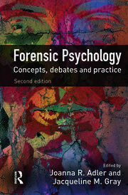 Forensic Psychology: Concepts, Debates and Practice book cover