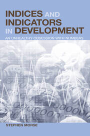 Indices and Indicators in Development: An Unhealthy Obsession with Numbers book cover