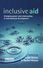Inclusive Aid: Changing Power and Relationships in International Development book cover
