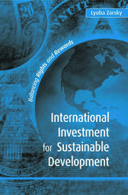 International Investment for Sustainable Development: Balancing Rights and Rewards book cover