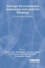 Strategic Environmental Assessment and Land Use Planning: An International Evaluation book cover