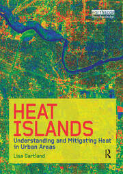 Heat Islands: Understanding and Mitigating Heat in Urban Areas book cover