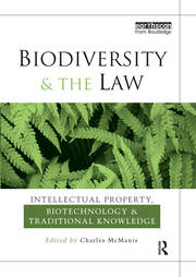 Biodiversity and the Law: Intellectual Property, Biotechnology and Traditional Knowledge book cover