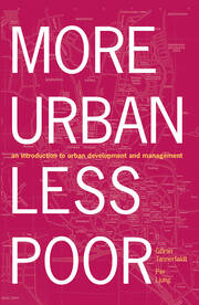 More Urban Less Poor: An Introduction to Urban Development and Management book cover