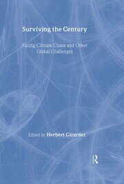 Surviving the Century: Facing Climate Chaos and Other Global Challenges book cover