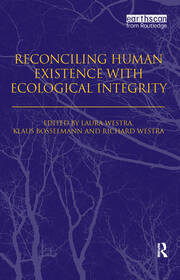 Reconciling Human Existence with Ecological Integrity: Science, Ethics, Economics and Law book cover