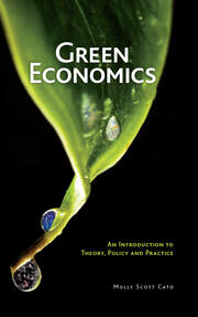 Green Economics: An Introduction to Theory, Policy and Practice book cover