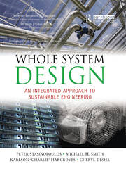 Whole System Design: An Integrated Approach to Sustainable Engineering book cover