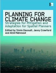 Planning for Climate Change: Strategies for Mitigation and Adaptation for Spatial Planners book cover