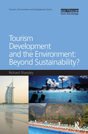 Tourism Development and the Environment: Beyond Sustainability? book cover