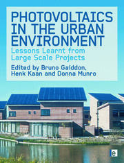Photovoltaics in the Urban Environment: Lessons Learnt from Large Scale Projects book cover