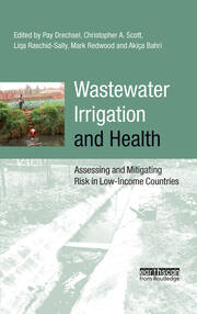 Wastewater Irrigation and Health: Assessing and Mitigating Risk in Low-income Countries book cover