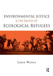 Environmental Justice and the Rights of Ecological Refugees book cover
