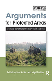 Arguments for Protected Areas: Multiple Benefits for Conservation and Use book cover