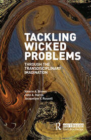 Tackling Wicked Problems: Through the Transdisciplinary Imagination book cover