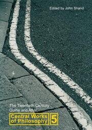 Central Works of Philosophy v5: Twentieth Century: Quine and After book cover