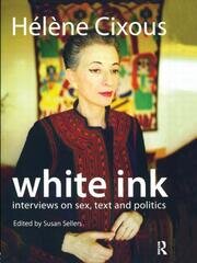 White Ink: Interviews on Sex, Text and Politics book cover