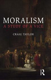 Moralism: A Study of a Vice book cover