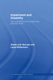 Impairment and Disability: Law and Ethics at the Beginning and End of Life book cover